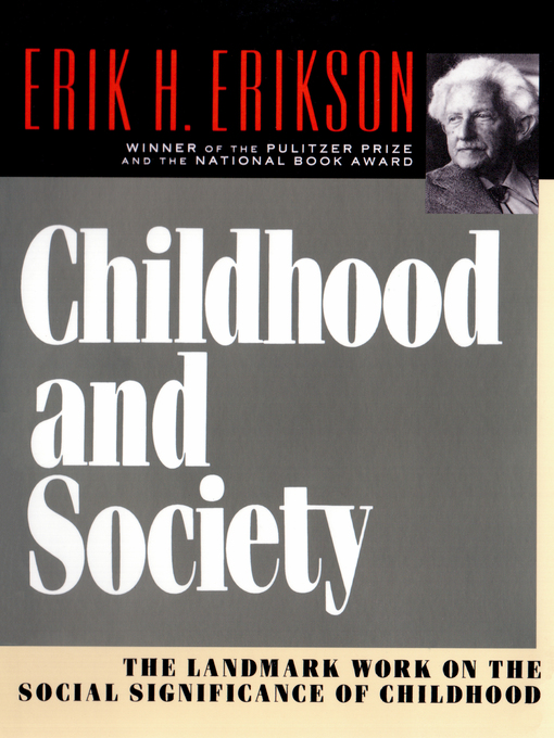 Title details for Childhood and Society by Erik H. Erikson - Wait list